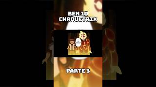 Ben 10 Chaquetrix - Parte 3 #comics #comicdub #ben10 #fananimation