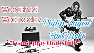 WOODSHED WEDNESDAY : PHILIP SAYCE LICKS.  I can’t play that stuff, but this may help?