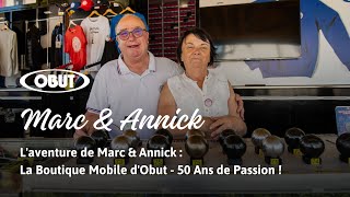 L'aventure de Marc & Annick : La Boutique Mobile d'Obut - 50 Ans de Passion !