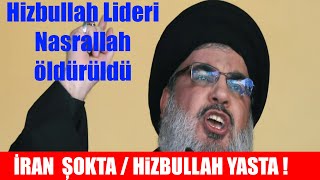 Hizbullah Lideri Nasrallah öldürüldü / İRAN  ȘOKTA HiZBULLAH YASTA !