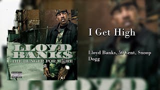 Lloyd Banks - I Get High (feat. 50 Cent & Snoop Dogg) (Redone)