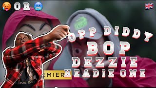 American Reacts To UK Rappers|Dezzie X Headie One - Opp Diddy Bop [Music Video] | GRM Daily Reaction