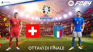 Svizzera - Italia ⚽️ EURO 2024 "Ottavi di Finale" | FC 24