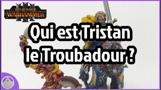 Tristan le Troubadour et Jules le Bouffon - Lore et spéculation Total War Warhammer 3 [FR]