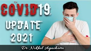 Covid19 update 2021 | Speech a Dr. Nikhil Agnihotri &  Aleart Covid19 in 2021