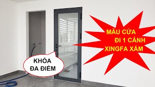 Mẫu cửa đi 1 cánh Xingfa nhập khẩu màu xám cho cửa ban công, cửa ra sân thượng