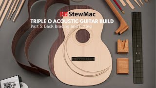 StewMac Triple O Acoustic Guitar Kit Build // Part 5 -- Side and Back Bracing and Fitting