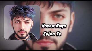 افينا ته _ هوزان رويا || اغنية كردية للعشاق || Hozan Roya _ Evîna Te