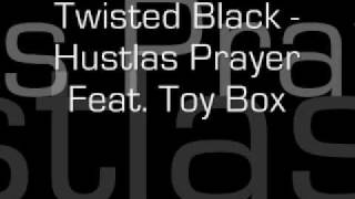 Twisted Black - Hustlas Prayer