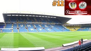 VLOG #12 - LEEDS VS NEWCASTLE - Trip To Elland Road!!