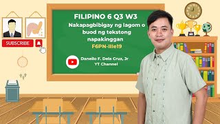 FILIPINO 6 Q3-W3 I INTEGRATIBONG TALAKAYAN SA PAGBUBUOD O PAGLALAGOM I DND TV