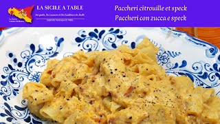 Paccheri citrouille et speck - Paccheri con zucca e speck