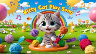 “🎶 Kitty Cat Playtime! Fun Songs & Nursery Rhymes for Kids 🎉 | Sing & Dance Along!”