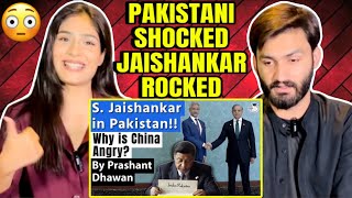 SIR JAISHANKAR VISIT TO PAKISTAN | WHY IS CHINA ANGRY ON INDIA | INDIA 🇮🇳 & PAKISTAN 🇵🇰 TRADE OPEN?