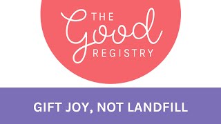 Why The Good Registry is 'the gift of choice'