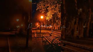 LAG JA GALE | ARIJIT SINGH | ATIF ASLAM | SANAM | NIGHT VIEW | SAD SONG #status #arijitsingh #sanam