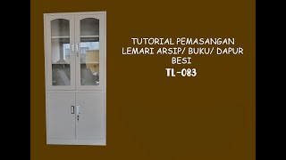 Cara Termudah Pasang Lemari Arsip Besi TL083 !!!