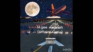 M.gee - AirCriaft  (Official Audio)