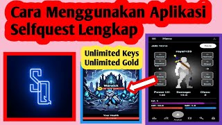 Cara Menggunakan Aplikasi Selfquest | How To Use Selfquest