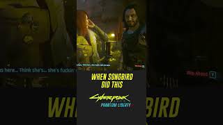 When Songbird did this! #cyberpunk2077 #shorts #phantomliberty