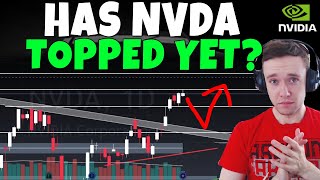 NVDA Stock - Has NVIDIA Topped Yet?