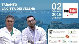 Taranto la Città Dei Veleni: Approcci di Medicina Integrata