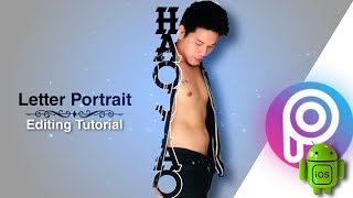 Letter Portrait Editing Tutorial | PicsArt editing