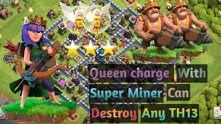 😱😱How To 3 Star On Any Th13 By Using Queen Charge & Super miner (Clash Of Clans)🔥💥❤️💯🙏