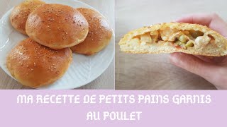 MA RECETTE DE PETITS PAINS GARNIS AU POULET