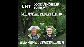 2 Loodushoidlik turism / Silver Smeljanski / Paljas Pala