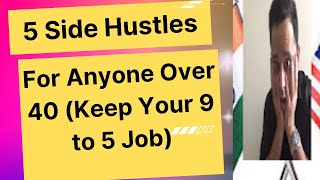 5 Side Hustles For Anyone Over 40 Keep Your 9 to 5 Job