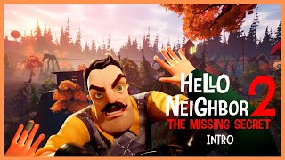 Hello Neighbor 2: The Missing Secret - Intro