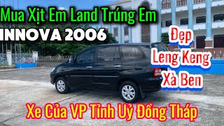 Quá Khủng Khiếp Chiếc INNOVA G 2006 Đẹp Nhức Cái Nách Của VP Tỉnh Uỷ Đồng Tháp