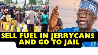 Tinubu Warn Filling Station To Stop Selling Fuel To Nigerians With Jerrycans.