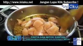 Fakta Dan Mitos Santan Versi On The Spot