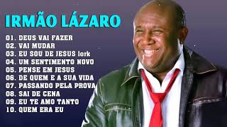 Irmão Lázaro As Melhores 2019 - 2021