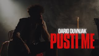 Dario Duvnjak - Pusti me (Official video)