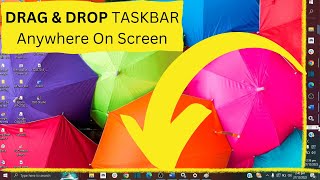 How To Move Taskbar to Bottom Windows 7, 8, 10 |  Move taskbar to Side, to Top, to Bottom