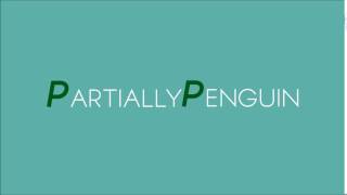 PartiallyPenguin // 2D Intro // by Adaline [Athena].