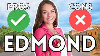 Why Move to Edmond | Pros and Cons of Edmond | Pros and Cons of Living in Oklahoma City