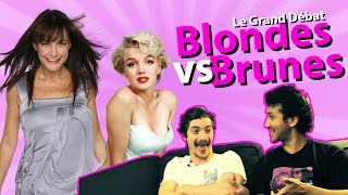 ARCHIVE - Blondes vs Brunes (Le Grand Débat)