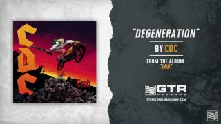 CDC - Degeneration (GTR Records)