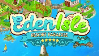 Eden Isle Resort Paradise - Gameplay Trailer Part 1 Android