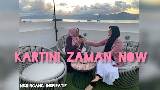 KARTINI ZAMAN NOW | Bincang inspiratif | perempuan mandiri |edisi hari kartini