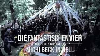 Die Fantastischen Vier - Michi Beck In Hell (Offizielles Musikvideo)