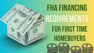 FHA Requirements for First Time Homebuyers in 2023