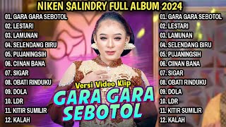 NIKEN SALINDRY - GARA GARA SEBOTOL || NIKEN SALINDRY FULL ALBUM || KEMBAR MUSIC DIGITAL