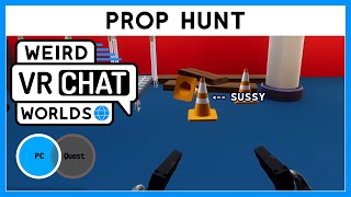 Prop Hunt - Weird VRChat Worlds