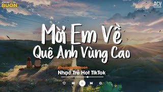 Mời Em Về Quê Anh Vùng Cao Có Tiếng Chim Suốt Reo Rì Rào - Nổi Gió Lên, Người Lạ Thoáng Qua