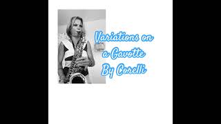 Variations on a Gavotte by Corelli #classicalmusic #altosaxophone #variations